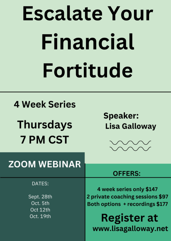 Escalate Your Financial Fortitude - 4 Week Series with Lisa Galloway