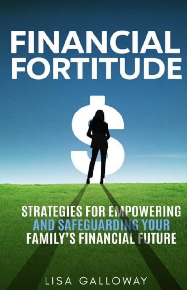 Financial Fortitude - Lisa Galloway